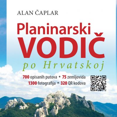 Novi Planinarski vodič po Hrvatskoj Alana Čaplara: 700 opisanih planinarskih putova