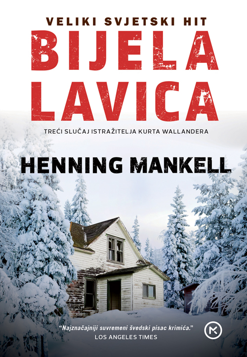 Švedski krimić Slučajevi Kurta Wallandera BIJELA LAVICA (Mankell)