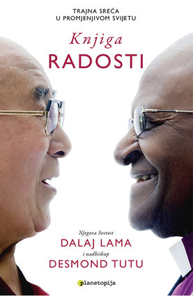 Knjiga radosti Trajna sreća u promjenjivom svijetu Desmond Tutu, Dalaj lama