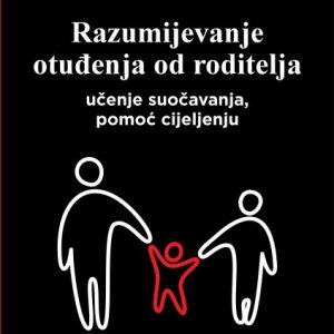 Knjiga Razumijevanje otuđenja od roditelja (Woodall)