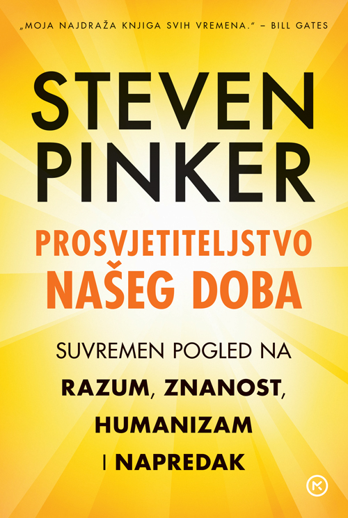 Knjiga Prosvjetiteljstvo našeg doba : Suvremen pogled na razum, znanost, humanizam i napredak (Steven Pinker)