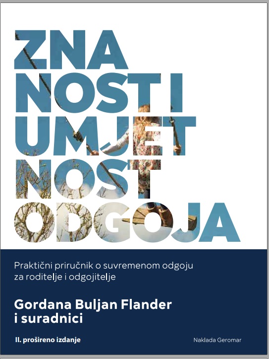 Znanost i umjetnost odgoja: priručnik za odgojitelje, roditelje, učitelje (Gordana Buljan Flander)