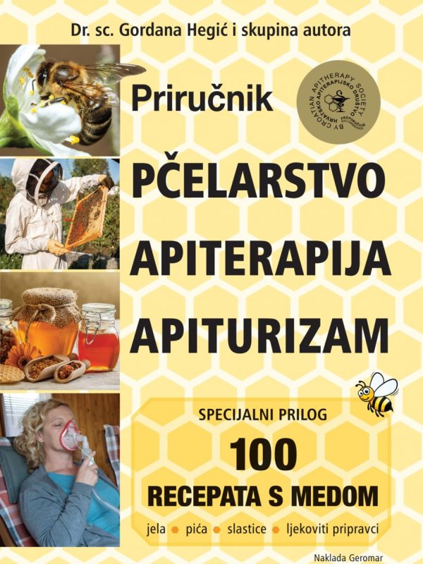 Priručnik Pčelarstvo, apiterapija, apiturizam Hegić i suradnici