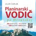 Novi Planinarski vodič po Hrvatskoj Alana Čaplara: 700 opisanih planinarskih putova Planinarski vodic po Hrvatskoj novo izdanje 2021 Planinarski vodič po Hrvatskoj 2021