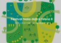 NAJAVA: Festival o održivosti prehrambenih sustava "Naša dobra hrana" Festival nasa dobra hrana Festival naša dobra hrana ZMAG
